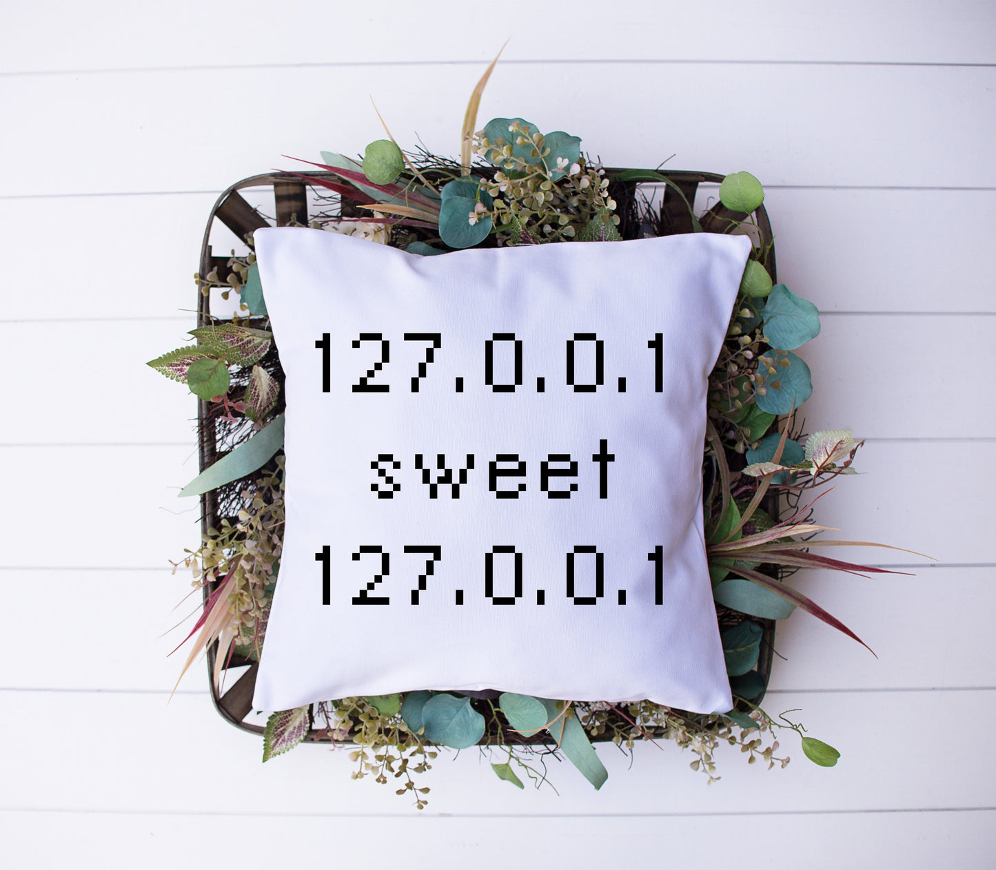 Home Sweet Home | 127.0.0.01 Sweet 127.0.0.01 | Programmer Humor | Coding | Decorative Pillow | Custom Designed | Made In The USA