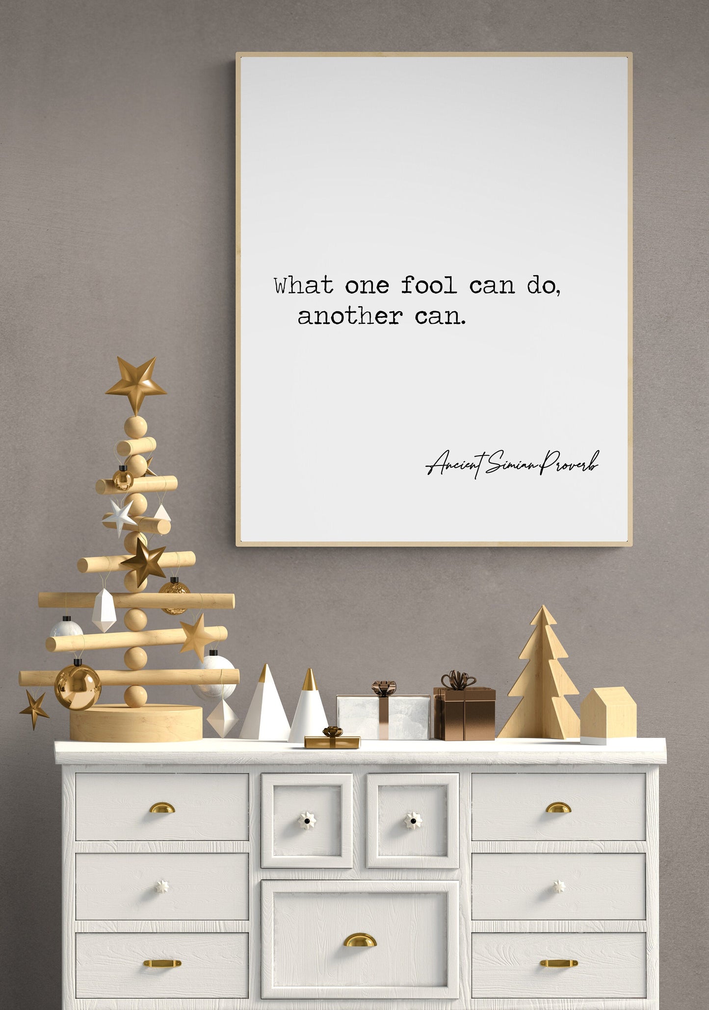 Ancient Simian Wisdom - Inspirational Proverb Typography Art Print