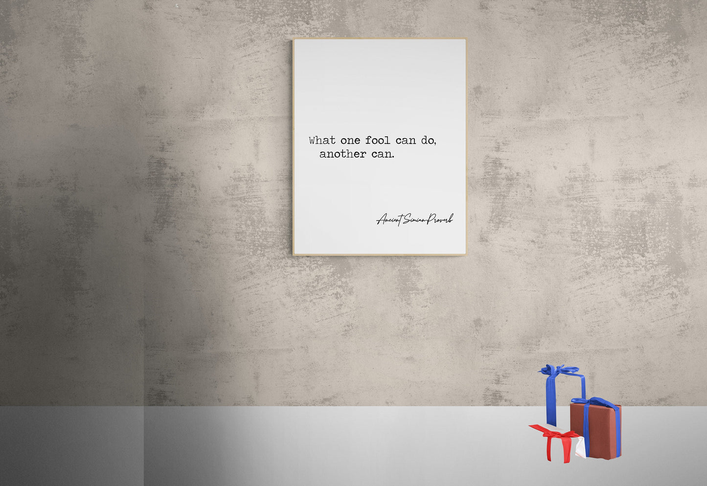 Ancient Simian Wisdom - Inspirational Proverb Typography Art Print