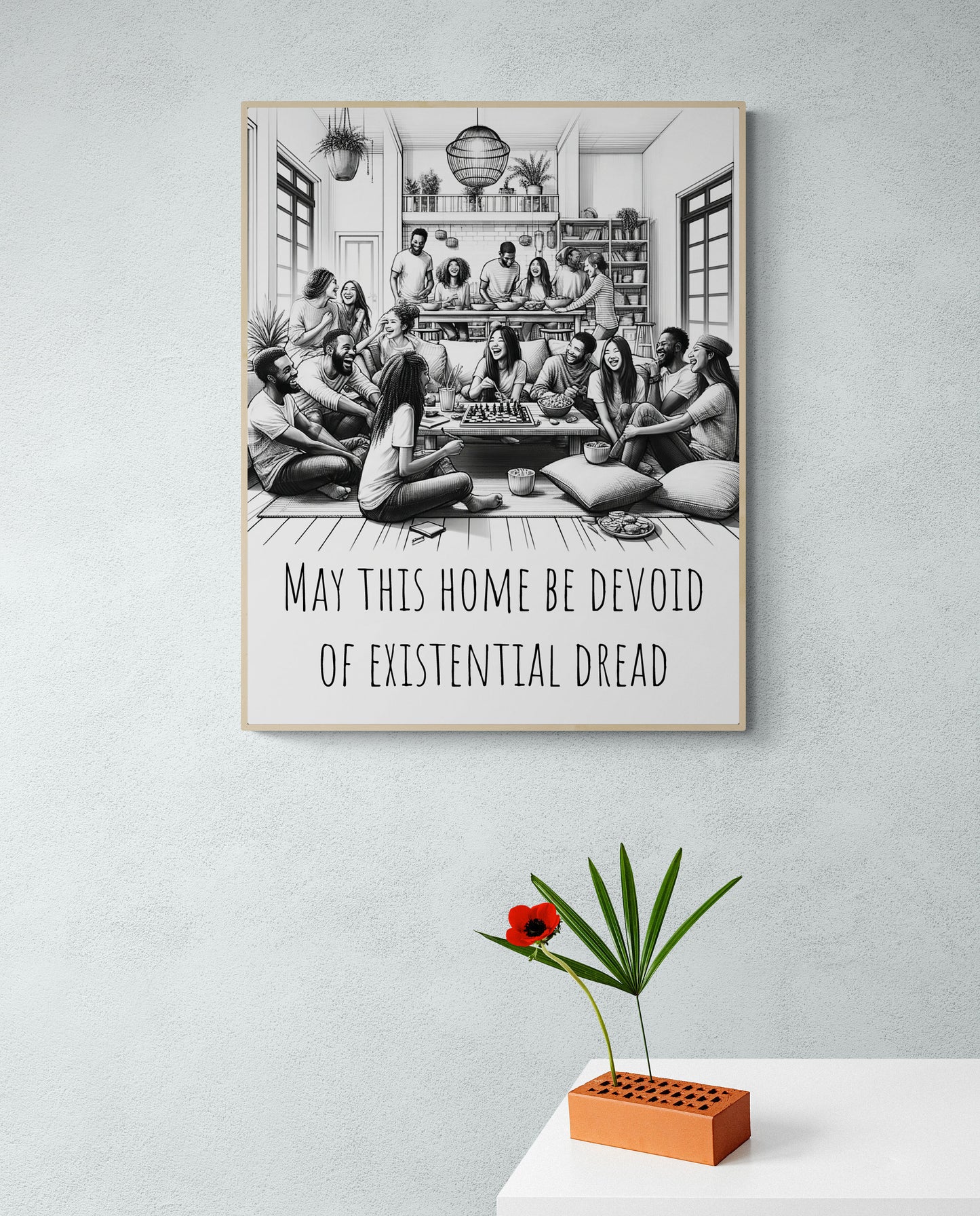 May This Home Be Devoid Of Existential Dread | Inspirational | Living Room Decor | Art Print