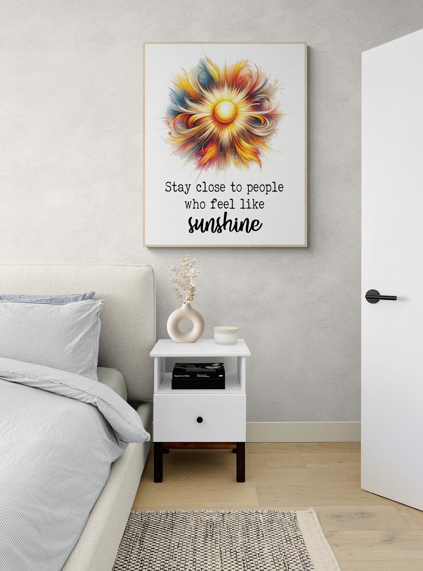 Stay Close To People Who Feel Like Sunshine Inspirational Sketch Art Print
