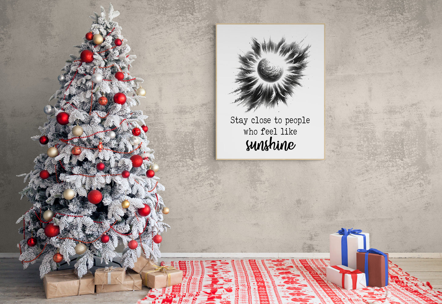 Stay Close To People Who Feel Like Sunshine Inspirational Sketch Art Print