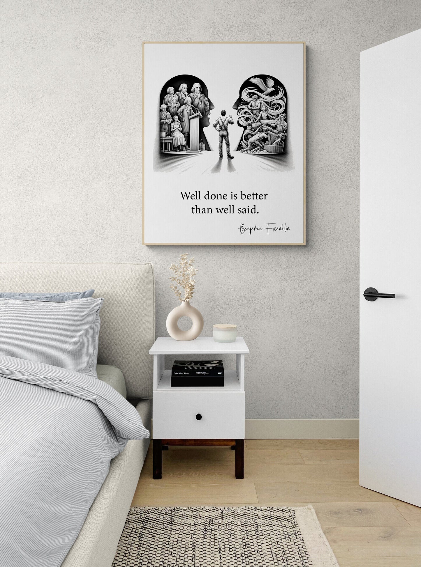 Well Done Is Better Than Well Said by Benjamin Franklin Quote Inspiration Art Print