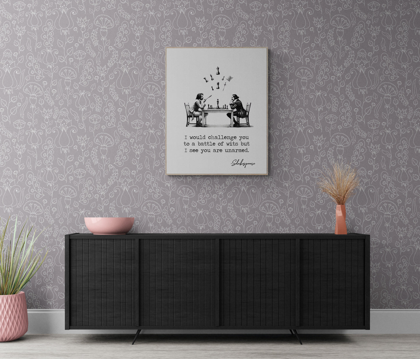 I Would Challenge You To A Battle Of Wits But I See You Are Unarmed by William Shakespeare Quote Typography Art Print