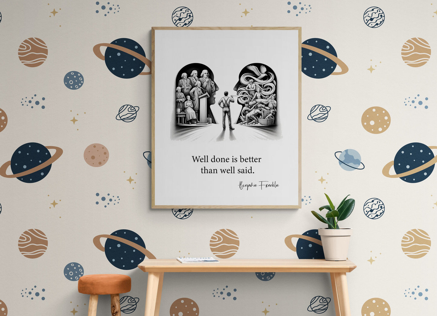 Well Done Is Better Than Well Said by Benjamin Franklin Quote Inspiration Art Print