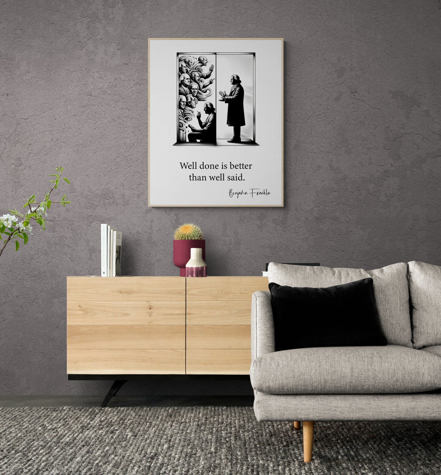 Well Done Is Better Than Well Said by Benjamin Franklin Inspirational Art Print