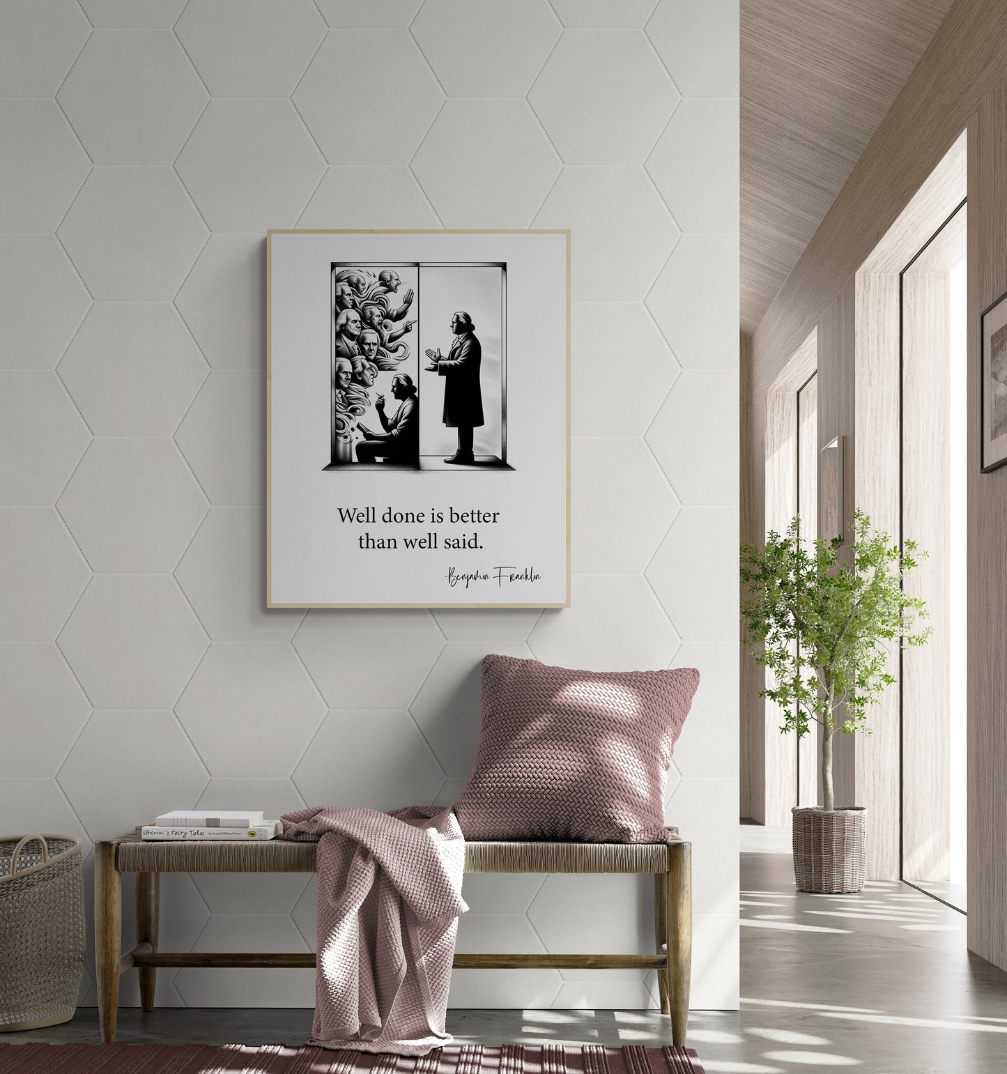Well Done Is Better Than Well Said by Benjamin Franklin Inspirational Art Print