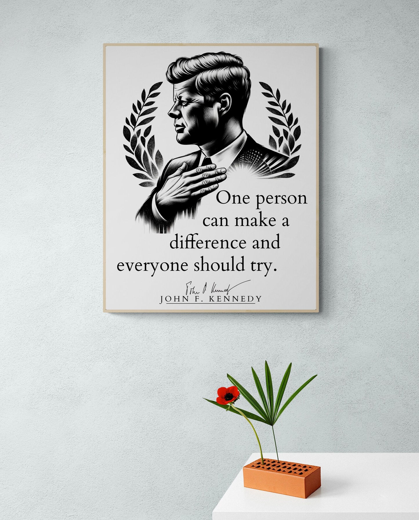 JFK Quote's One Person Can Make A Difference And Everyone Should Try Modern Minimalist Art