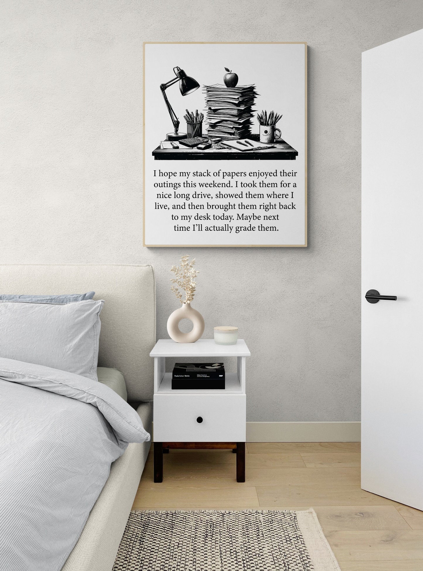 Maybe Next Time I'll Actually Grade Them A Teacher Gift Idea Art Print
