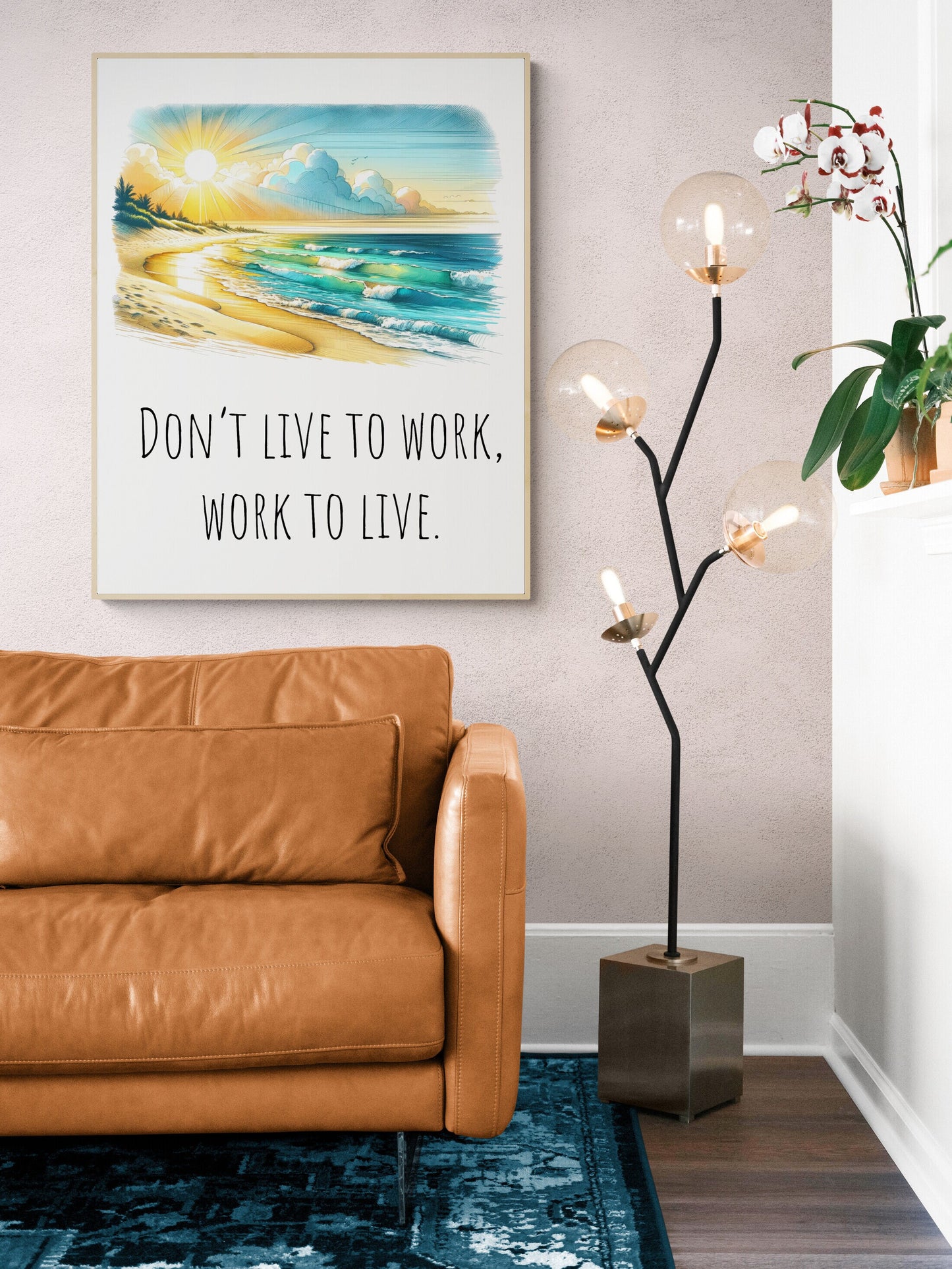Don't Live To Work, Work To Live Healthy Life Balance Beach Vacation Art Print