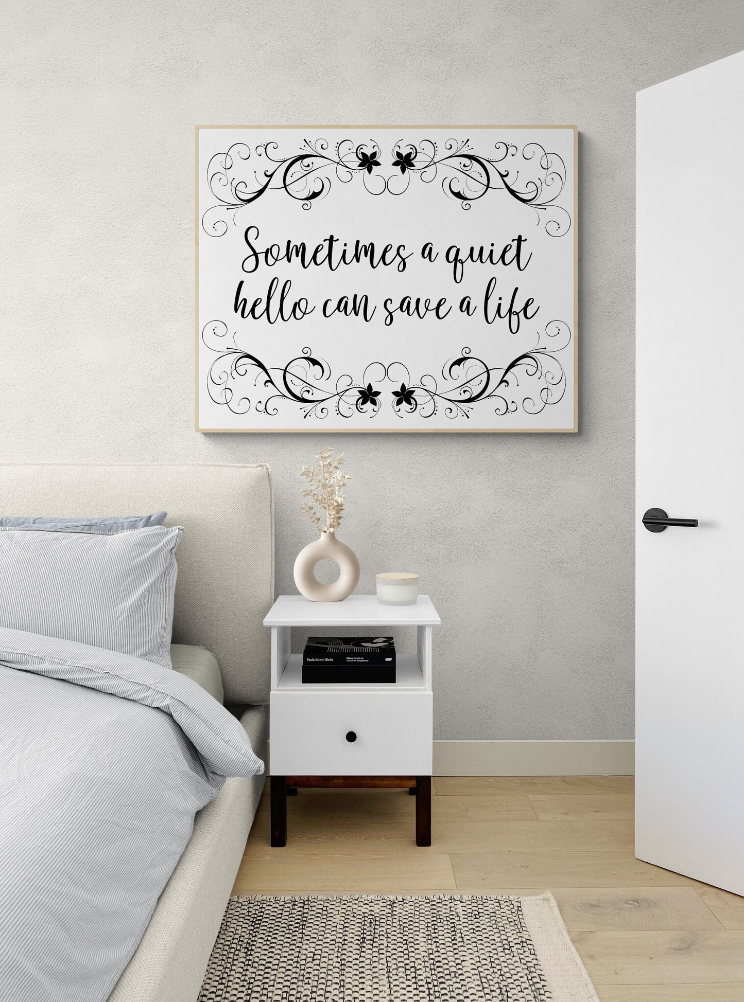 Quiet Hello, Life Saver - Inspirational Art Print