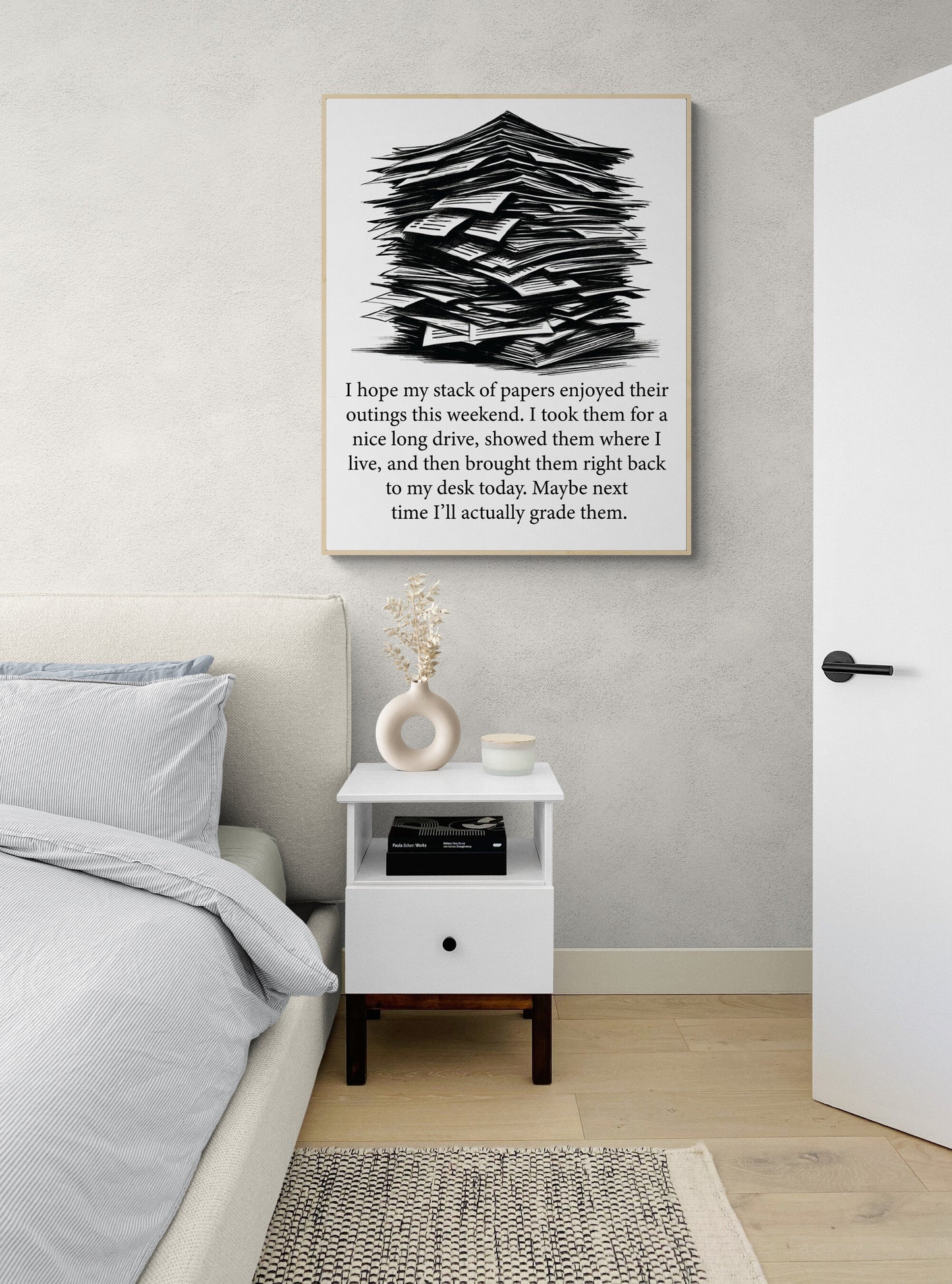 Maybe Next Time I'll Actually Grade Them A Teacher Gift Idea Homework Art Print