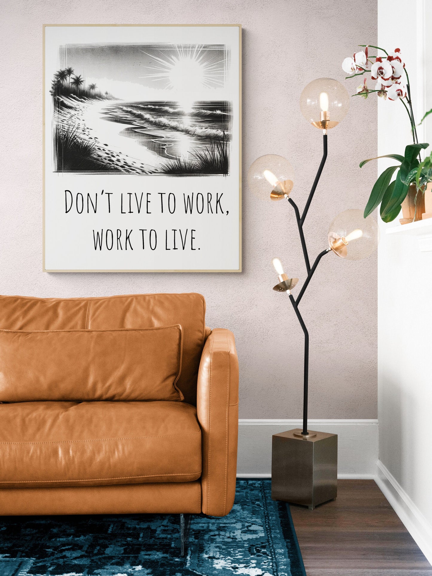 Don't Live To Work, Work To Live Healthy Life Balance Beach Art Print