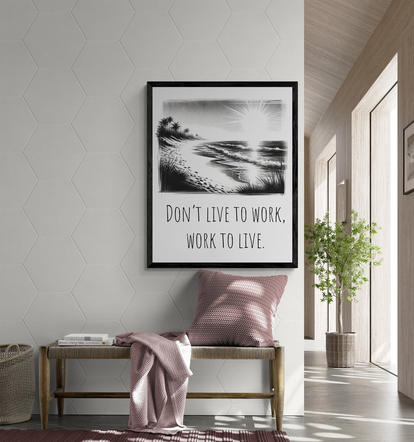 Don't Live To Work, Work To Live Healthy Life Balance Beach Art Print