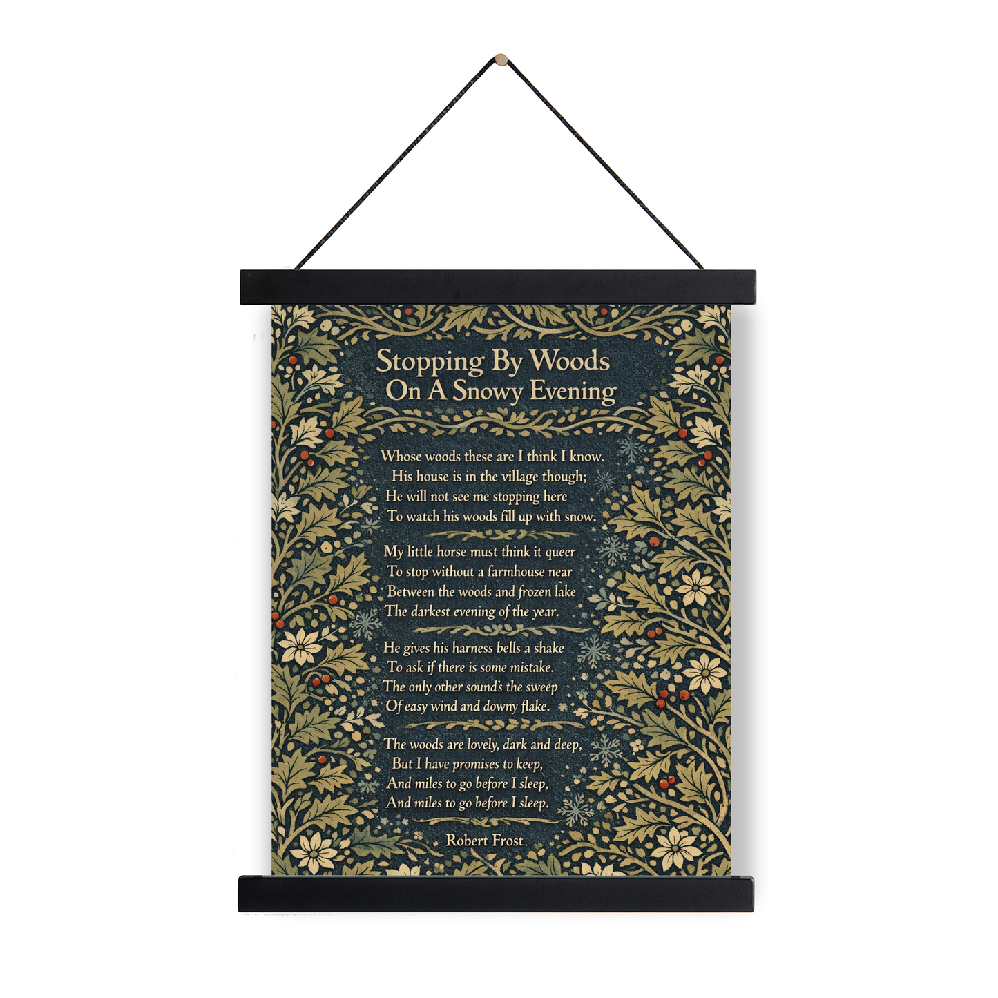 Robert Frost Quote Art Print | Stopping by Woods On A Snowy Evening | William Morris | Inspirational | Home Decor Literary Poster