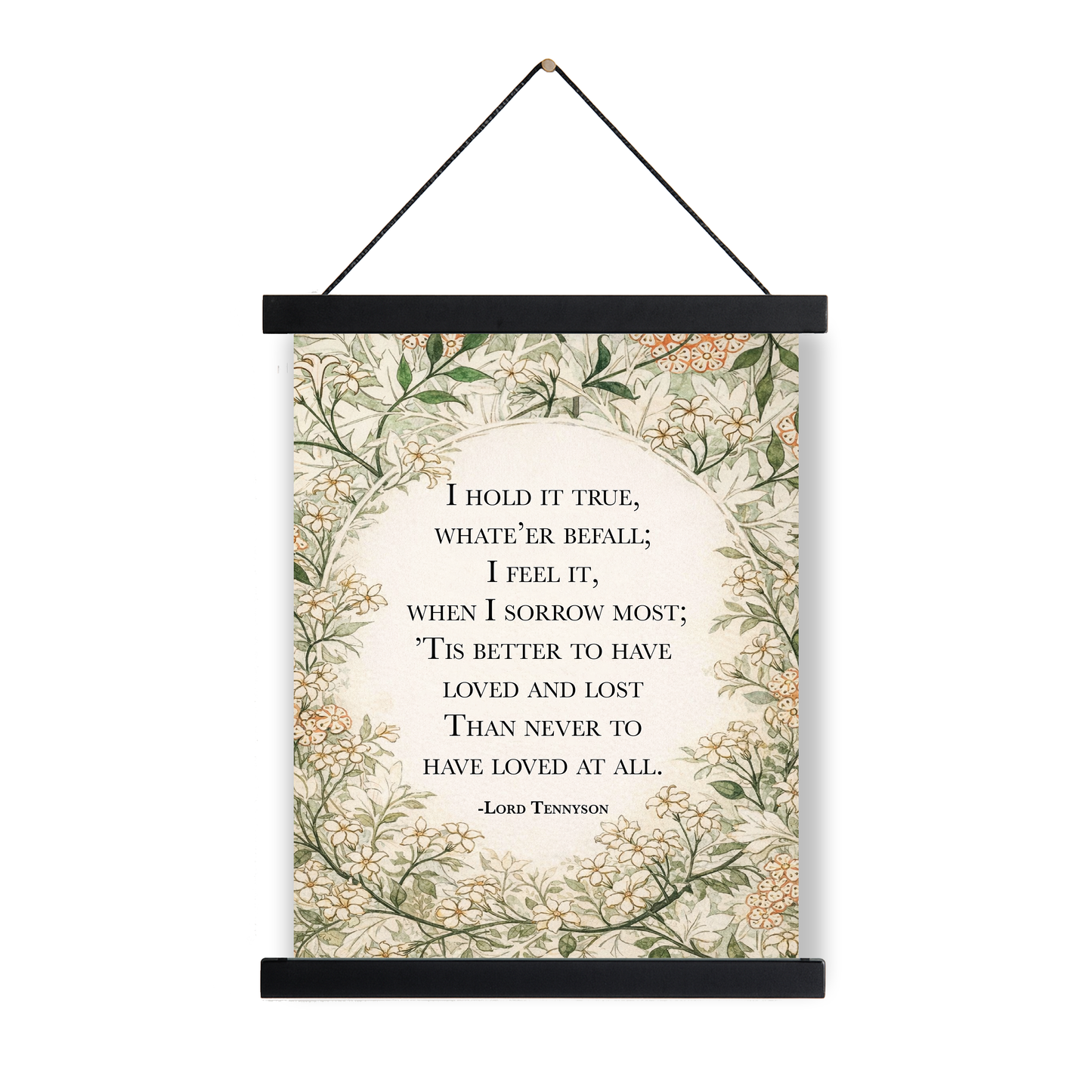 Remembrance Art Print | Lord Tennyson | Better To Have Loved And Lost | William Morris Home Decor | Floral Literary Poster
