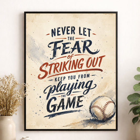 Never Let the Fear of Striking Out Quote Wall Art Print, Typography Baseball Home Decor, Motivational Sports Office Print