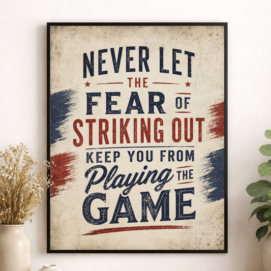 Never Let the Fear of Striking Out Quote Wall Art Print, Vintage Typography Baseball Home Decor, Motivational Sports Office Print