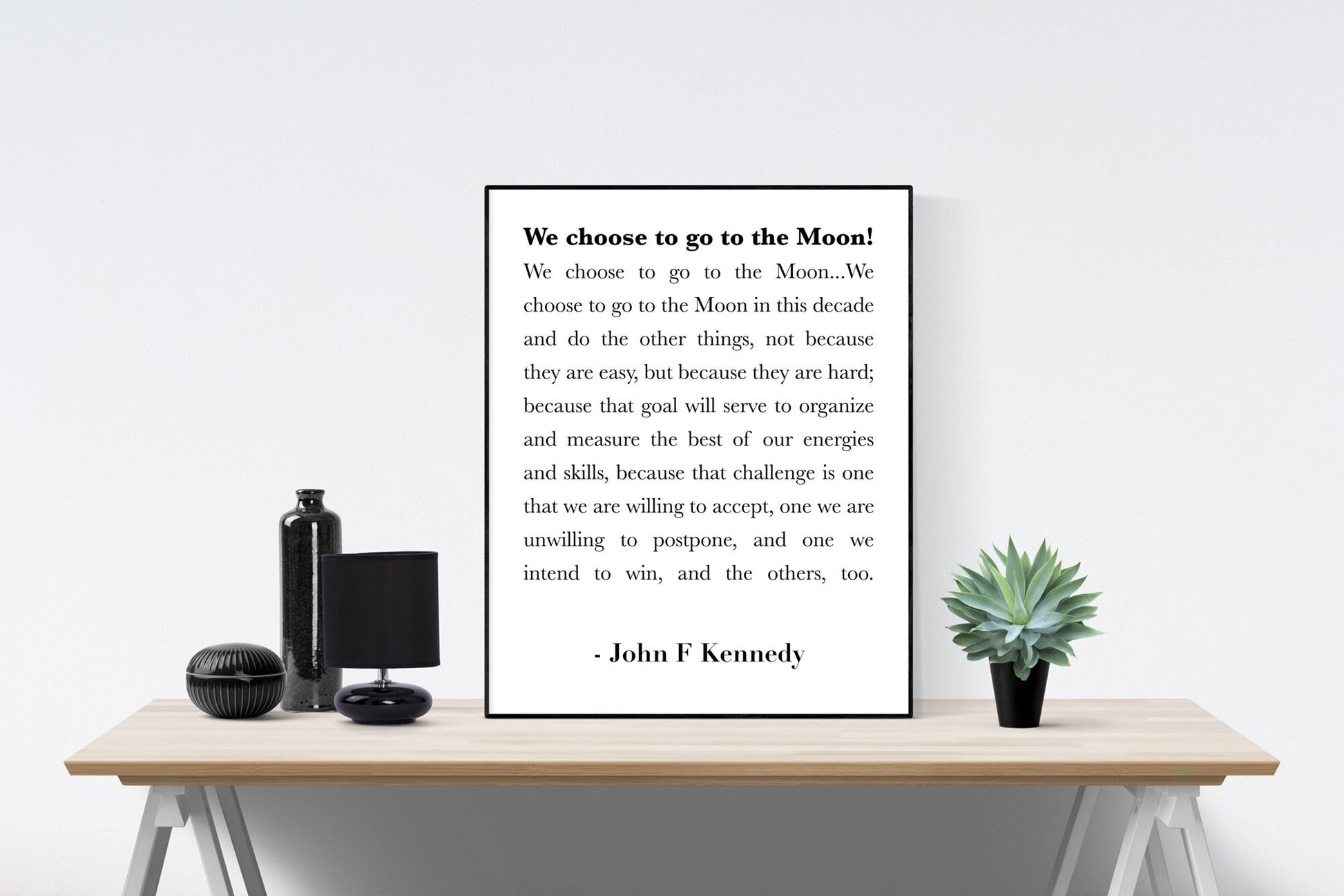 JFK Quote | We Choose To Go To The Moon | Modern Minimalist Art | Inspirational Print | Black & White | Office Decor