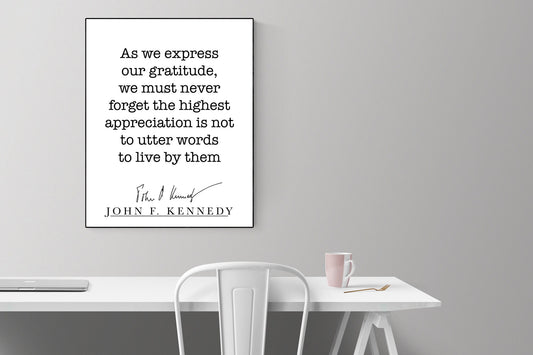 JFK Quote | As We Express Our Gratitude | Modern Minimalist Art | Inspirational Print | Black & White | Office Decor