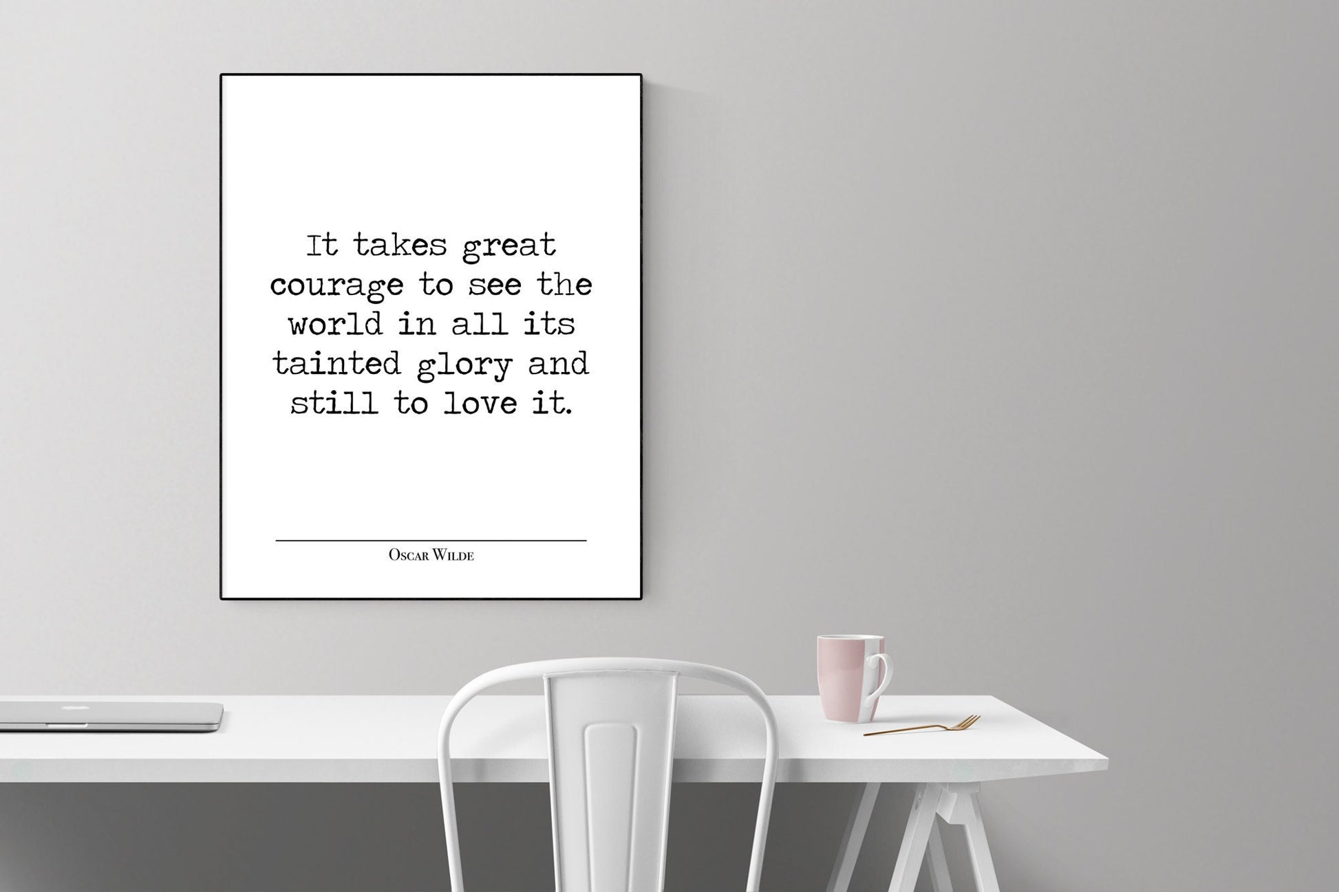 Oscar Wilde Quote Print | It Take Great Courage Poster | Inspirational Artwork | Literature Artwork
