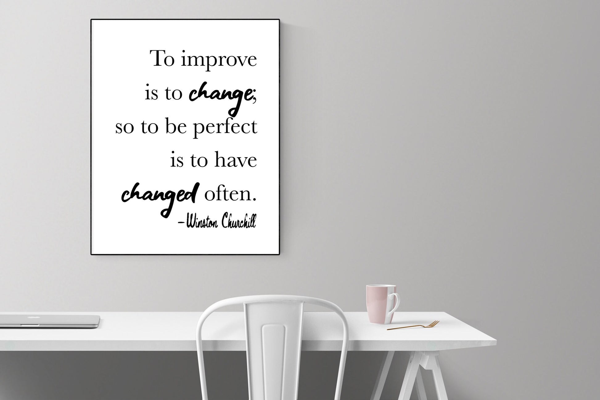 To Improve Is To Change | Winston Churchill Life Quote | Modern Minimalist Art Print