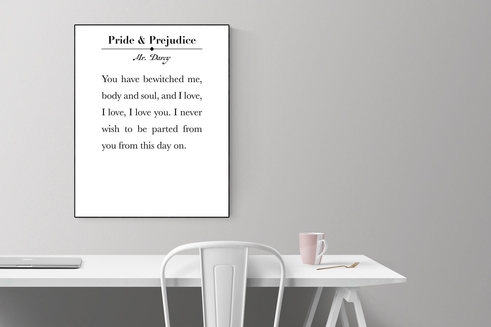 Jane Austen Quote | You Have Bewitched Me, Body And Soul | Pride And Prejudice | Mr. Darcy | Art Print