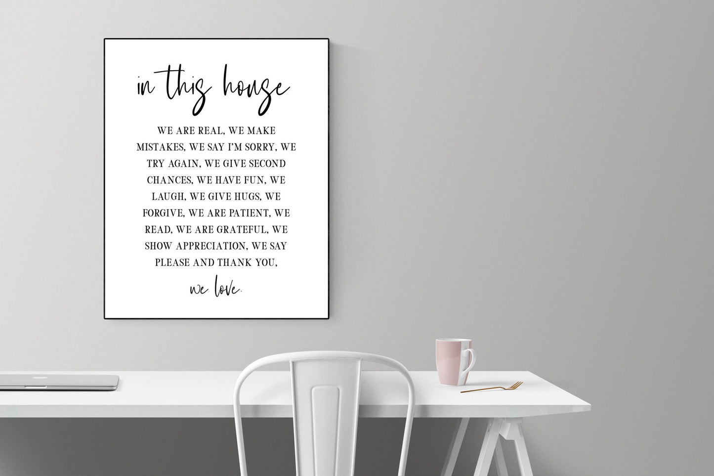In This House We Are Real, We Make Mistakes, We Say I'm Sorry | Family | Art Print