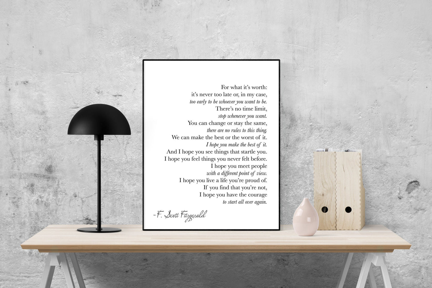 For What It Is Worth | F. Scott Fitzgerald Quote | Art Print