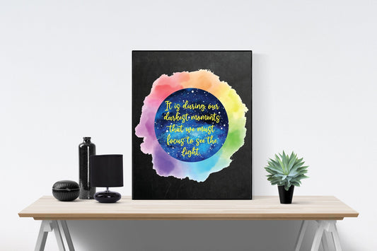 It Is During Our Darkest Moments That We Must Focus To See The Light | Aristotle Quote | Inspirational | Art Print