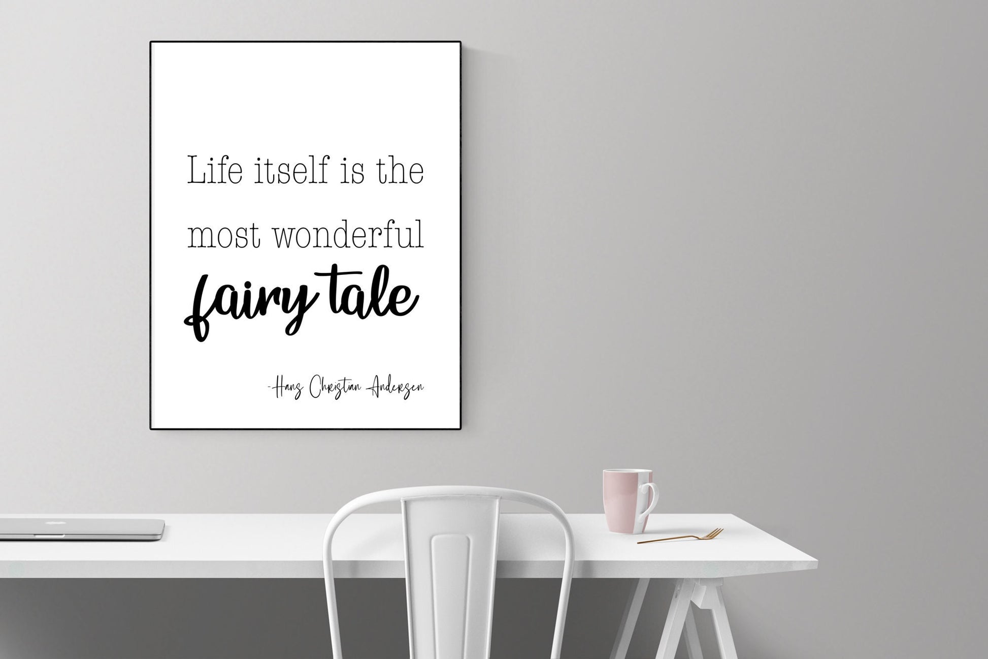 Hans Christian Andersen Quote Art Print | Life Itself Is The Most Wonderful Fairy Tale | Inspirational | Literary Home Decor Poster