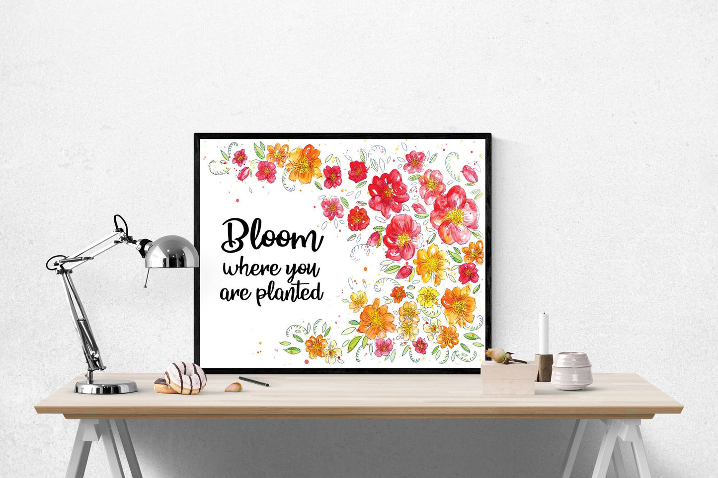 Bloom Where You Are Planted | Self Improvement | Flowers | Art Print