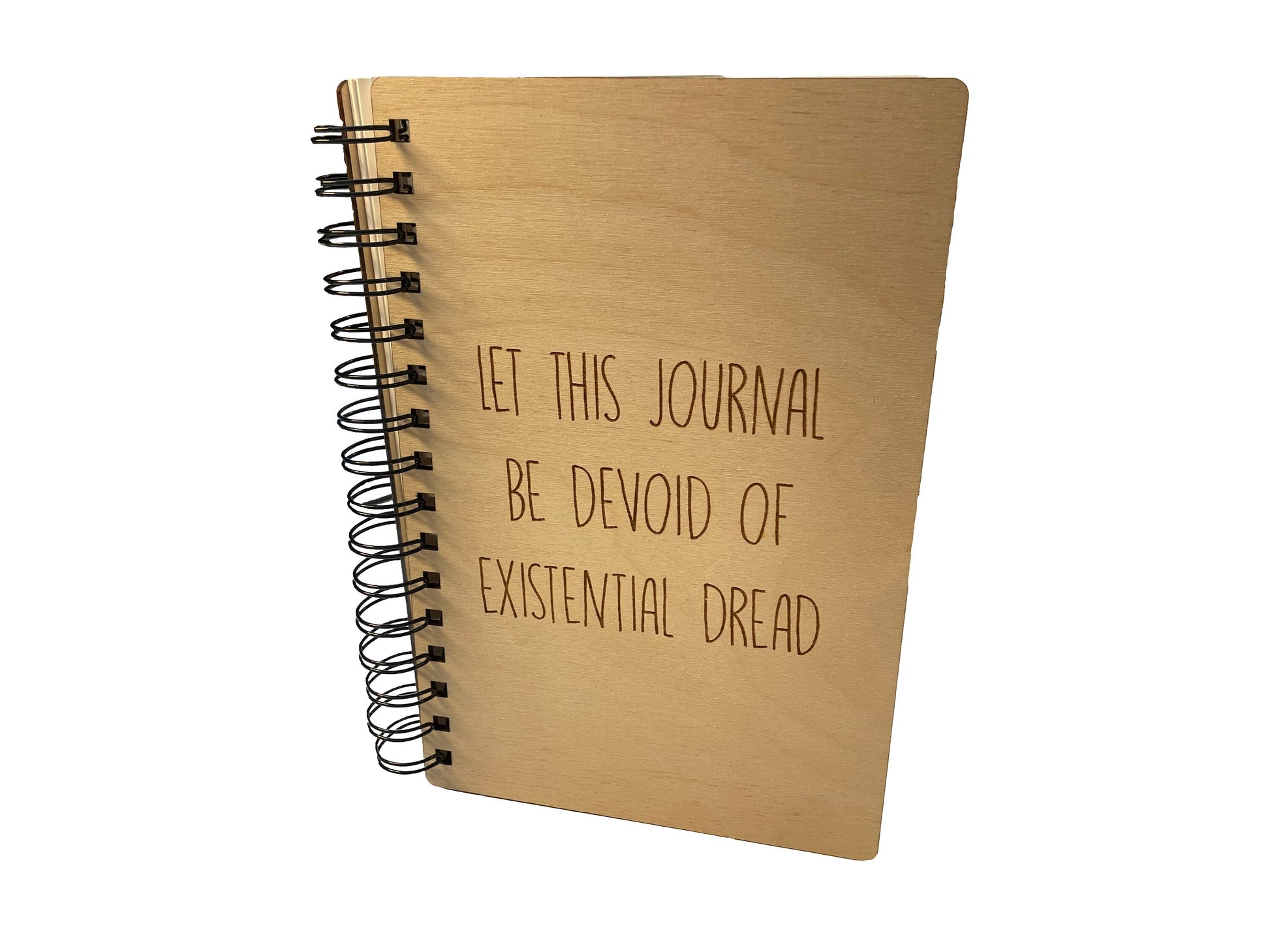 Let The Journal Be Devoid Of Existential Dread | Writing Journal Or Diary | Made of Wood