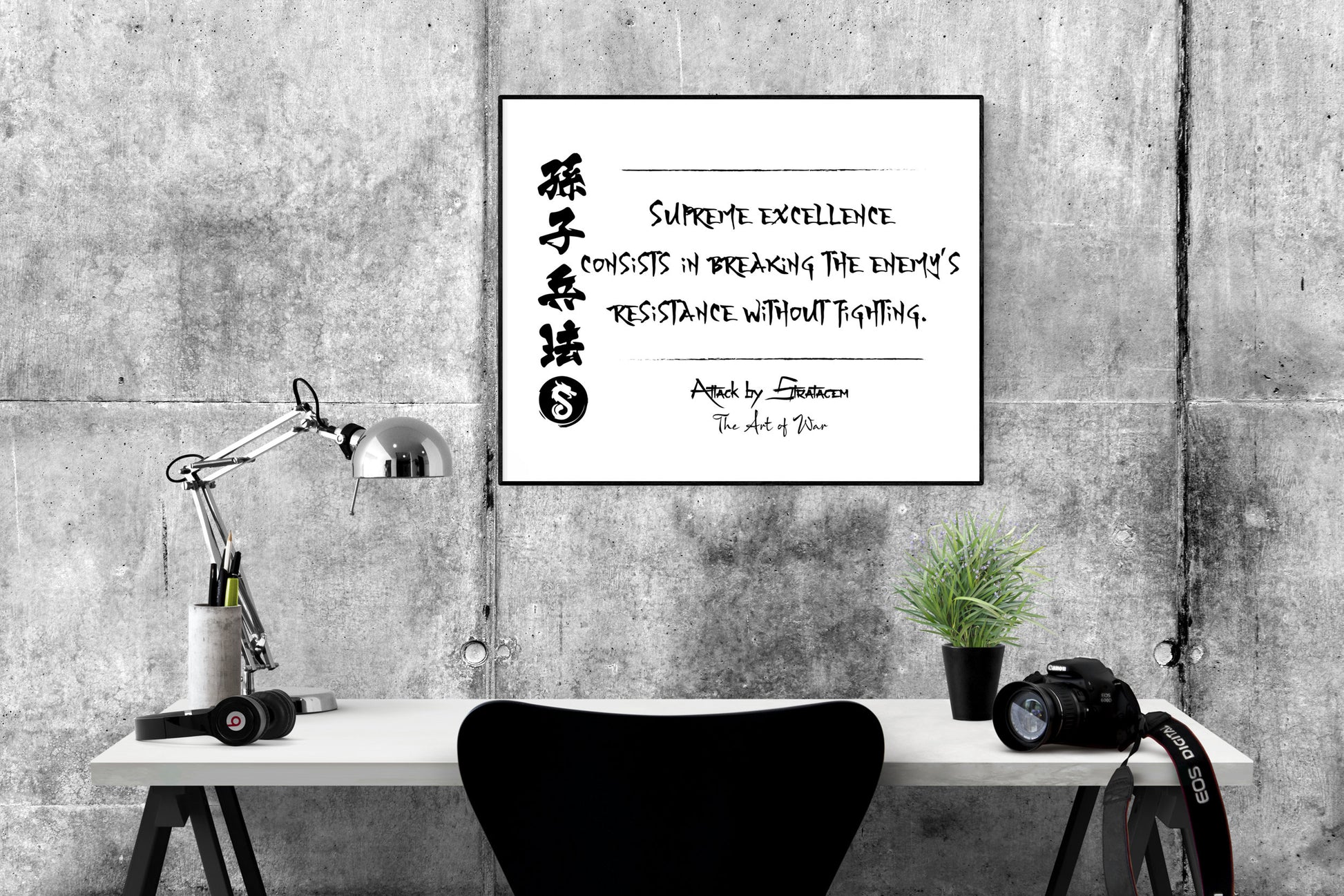 Supreme Excellence Consists In Breaking Enemy Resistance Without Fighting | Attack By Stratagem | The Art Of War | Sun Tzu | Art Print