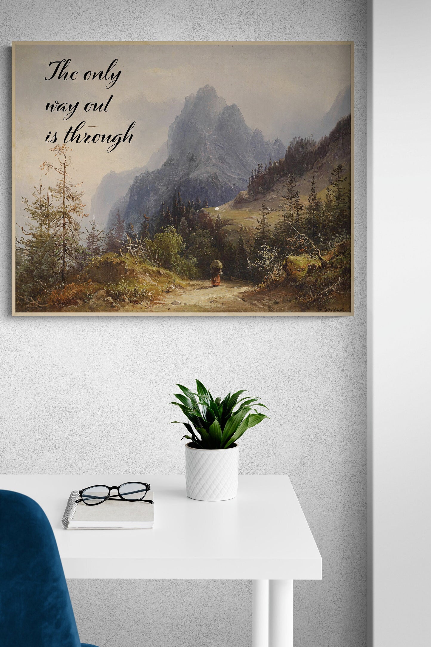 The Best Way Out Is Always Through | Robert Frost | Heinrich Shubert | Art Print