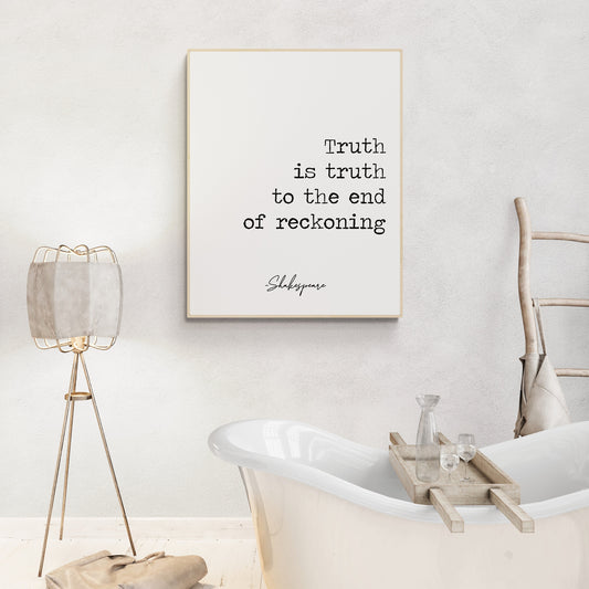 Truth Is Truth To The End Of Reckoning | William Shakespeare | Measure For Measure | Literary Quote | Typography | Art Print