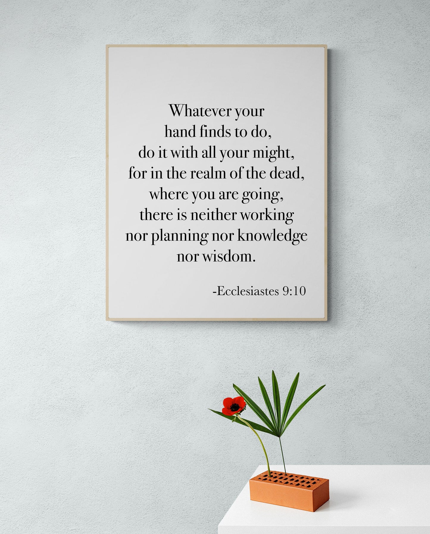 Ecclesiastes 9:10 | Whatever Your Hands Find To Do | Scripture Artwork | Minimalist Typography | Home Decor | Bible Verse | Art Print