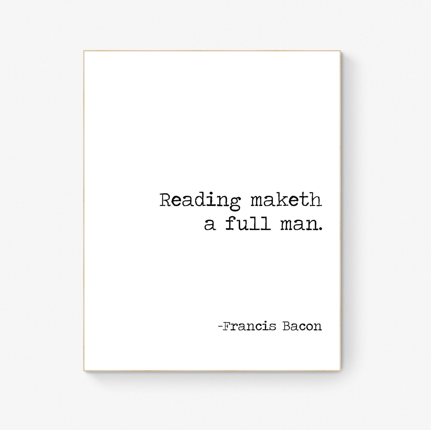 Reading Maketh A Full Man | Francis Bacon | Library | School | Teacher | Art Print
