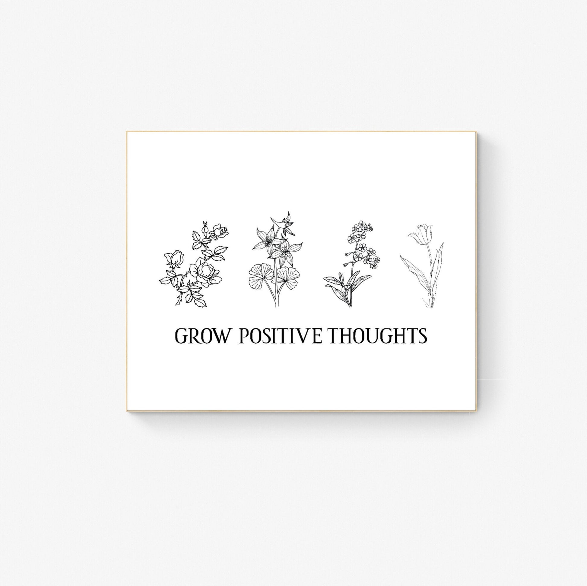 Grow Positive Thoughts | Inspirational Artwork Typography | Sketches | Art Print