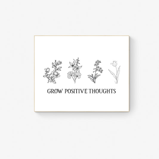 Grow Positive Thoughts | Inspirational Artwork Typography | Sketches | Art Print