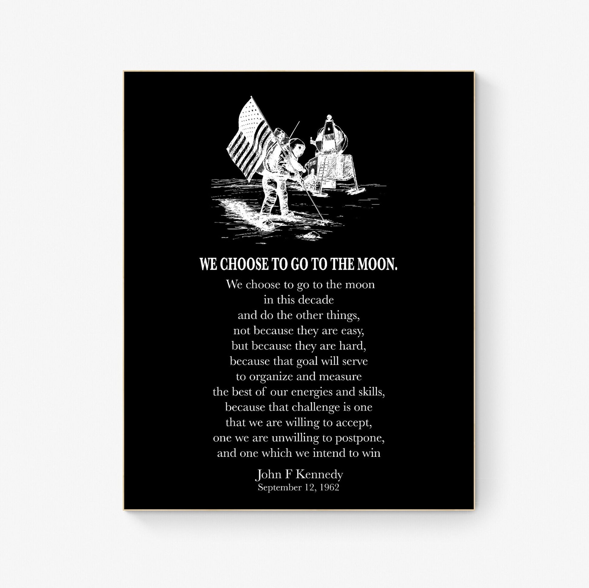 JFK Quote | We Choose To Go To The Moon | Neil Armstrong | Buzz Aldrin | Landing Modern Minimalist Art | Inspirational Print | Black & White