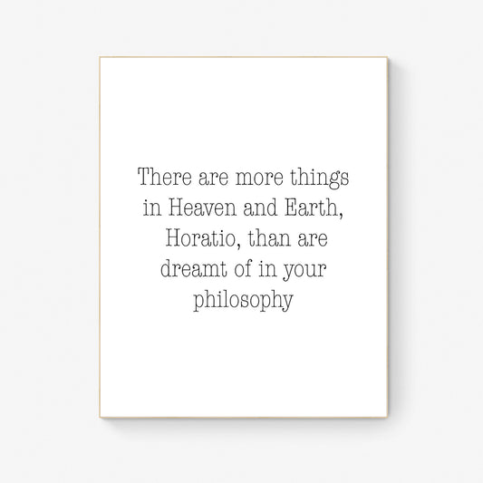 Shakespeare Quote Art Print | There Are More Things In Heaven And Earth | Horatio | Home Decor | William Shakespeare | Hamlet | Poster