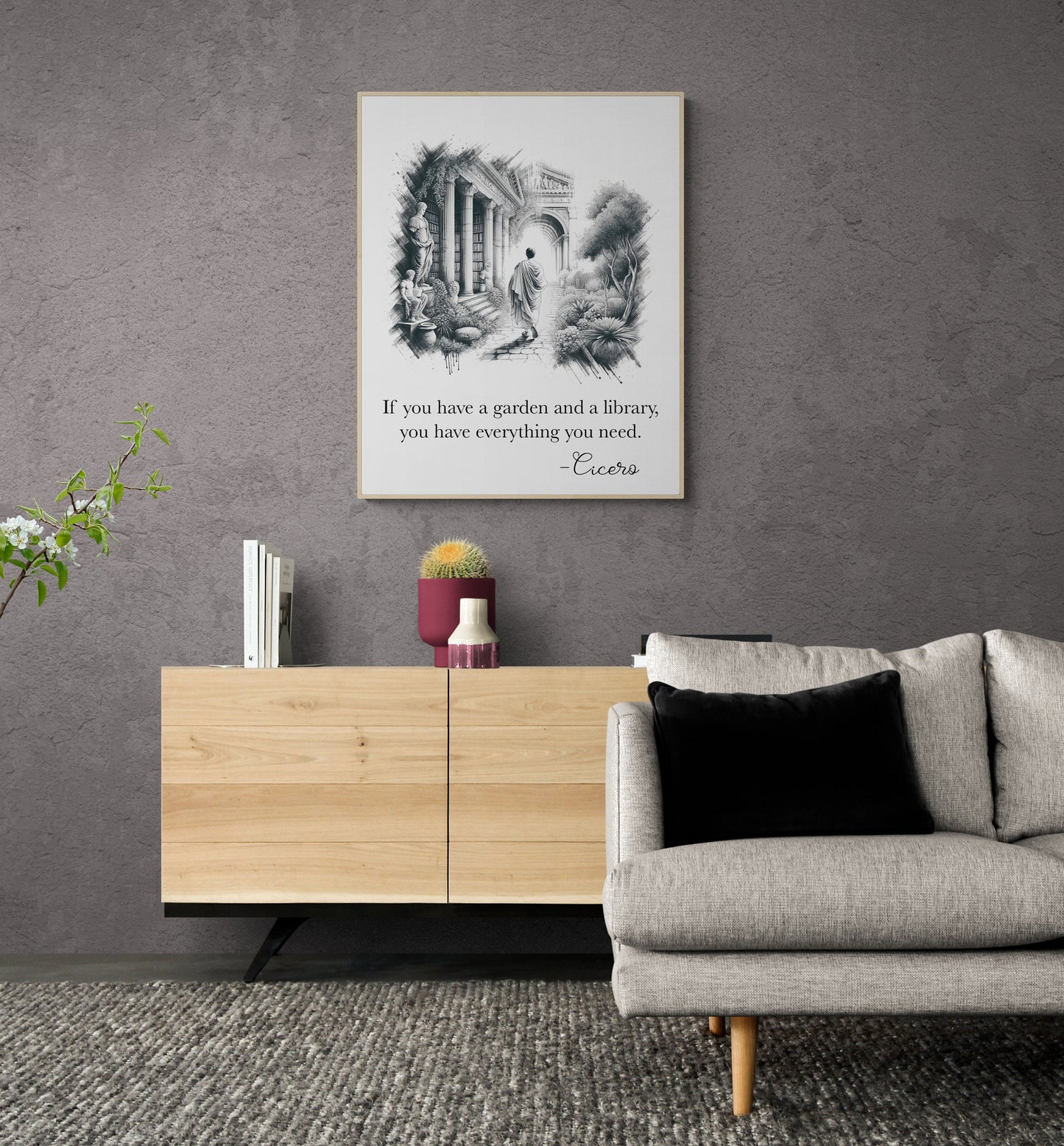 If You Have A Garden And A Library | You Have Everything You Need | Cicero | Roman Philosopher | Art Print