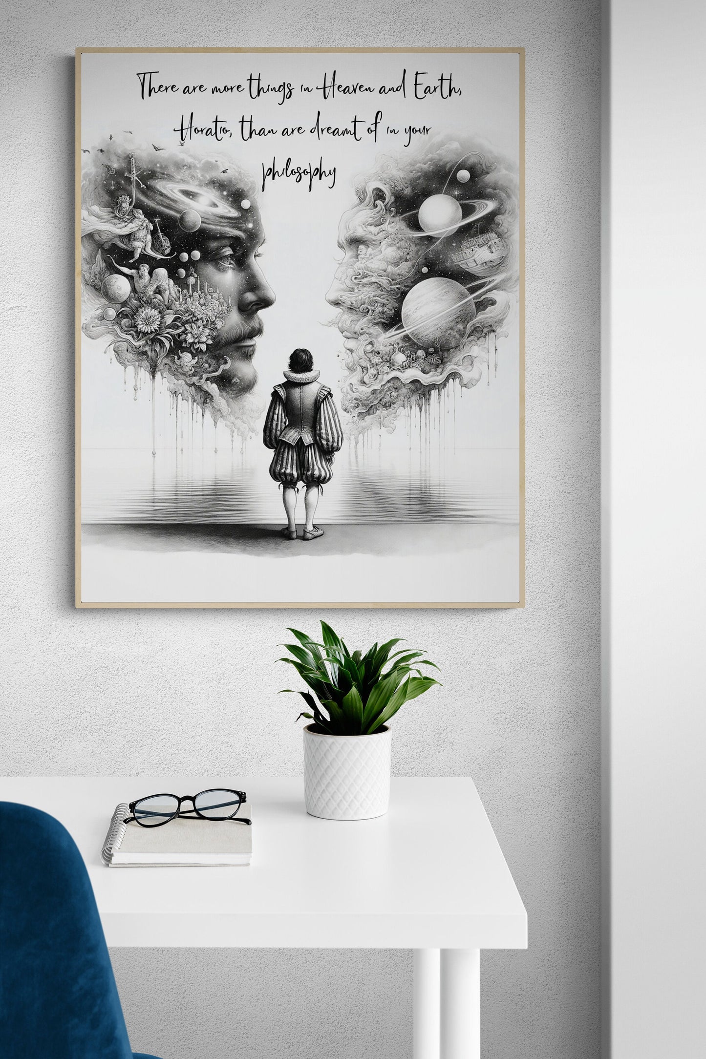 There Are More Things In Heaven And Earth | Horatio | Than Are Dreamt Of In Your Philosophy | William Shakespeare | Hamlet | Art Print