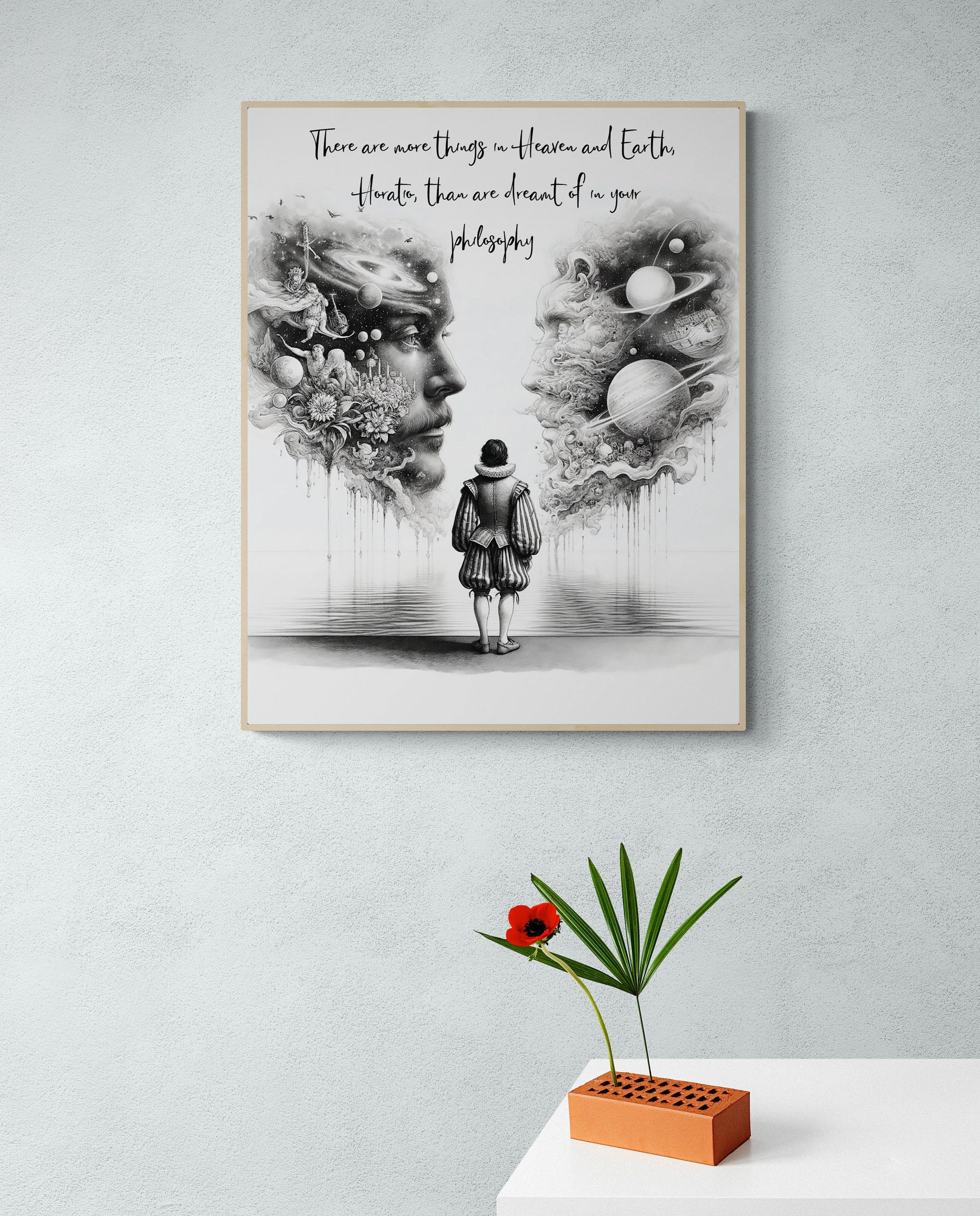 There Are More Things In Heaven And Earth | Horatio | Than Are Dreamt Of In Your Philosophy | William Shakespeare | Hamlet | Art Print