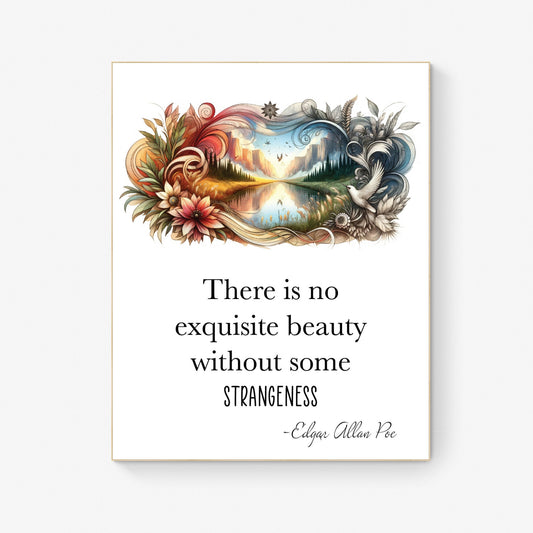 There Is No Exquisite Beauty Without Some Strangeness In The Proportion by Edgar Allan Quote American Gothic Poetry Colorful Art Print