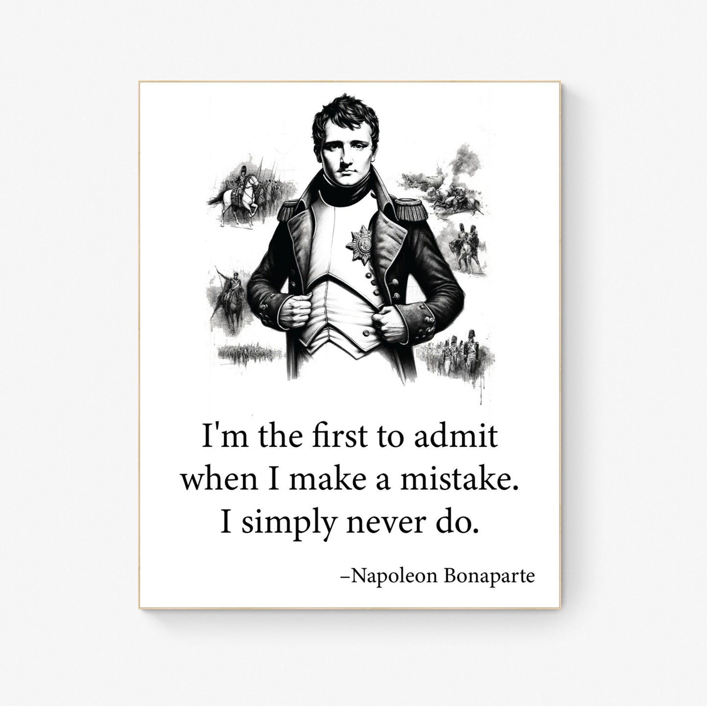 I'm The First To Admit When I Make A Mistake from Napoleon Bonaparte French Art Print