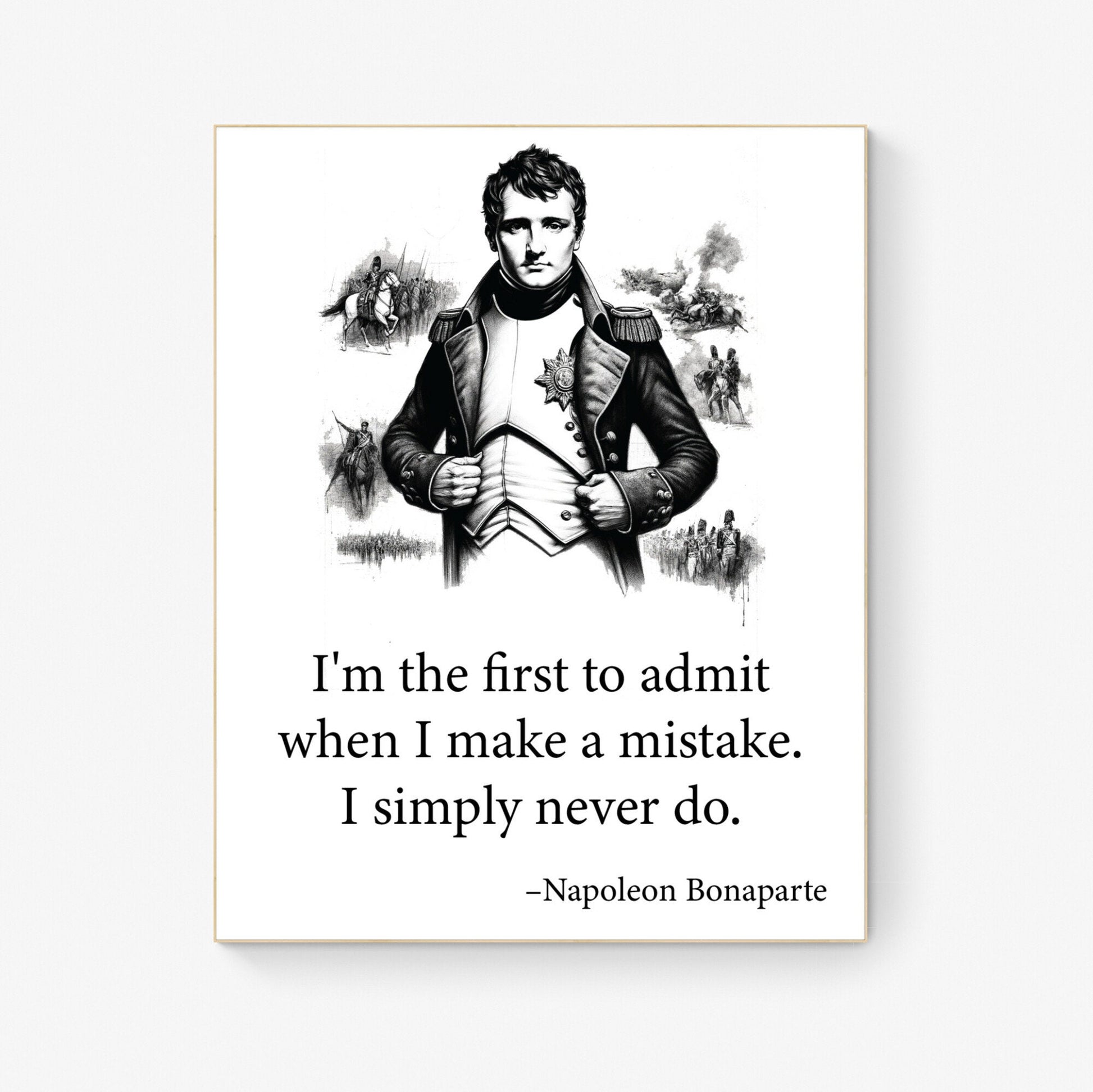 I'm The First To Admit When I Make A Mistake from Napoleon Bonaparte French Art Print