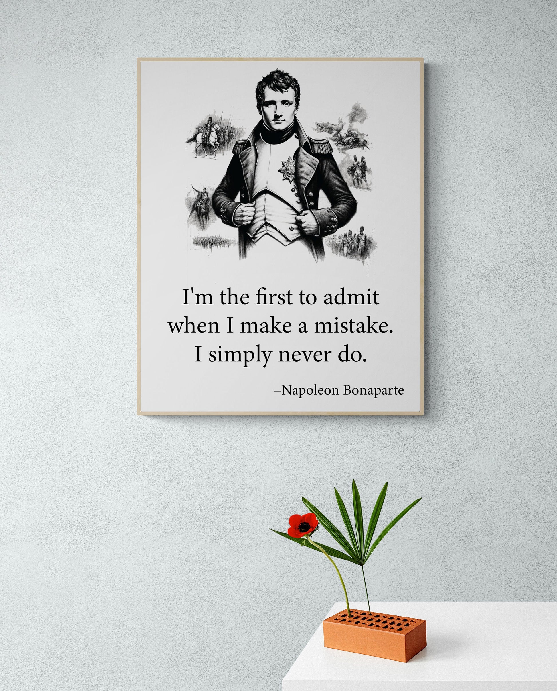 I'm The First To Admit When I Make A Mistake from Napoleon Bonaparte French Art Print