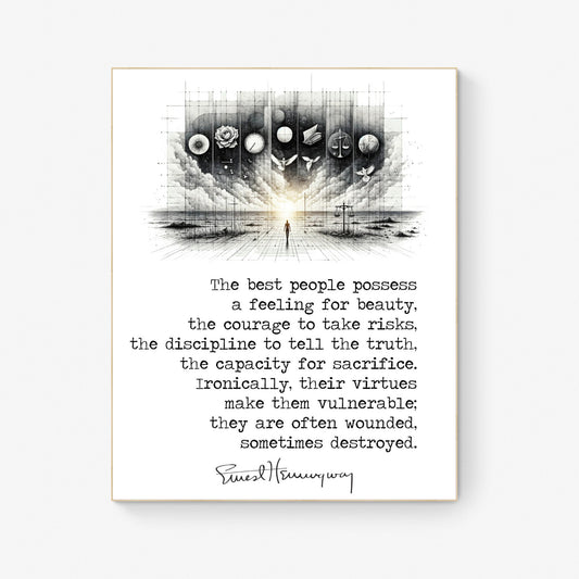 The Best People Possess A Feeling For Beauty from Ernest Hemingway Quote Art Print
